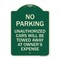 Signmission No Parking Unauthorized Cars Will Towed Away Owners Expense Alum Sign, 18" L, 24" H, G-1824-23648 A-DES-G-1824-23648 - alternate 1